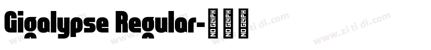 Gigalypse Regular字体转换